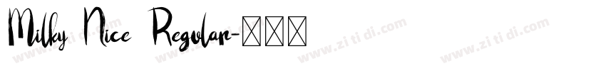 Milky Nice Regular字体转换